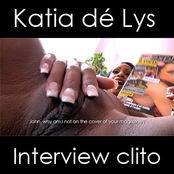 KATYA DE LYS. INTERVIEW WITH A CLIT