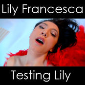 TESTING LILY